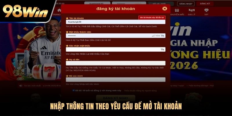 Nhập đủ và chính xác thông tin chính chủ khi đăng ký 98Win