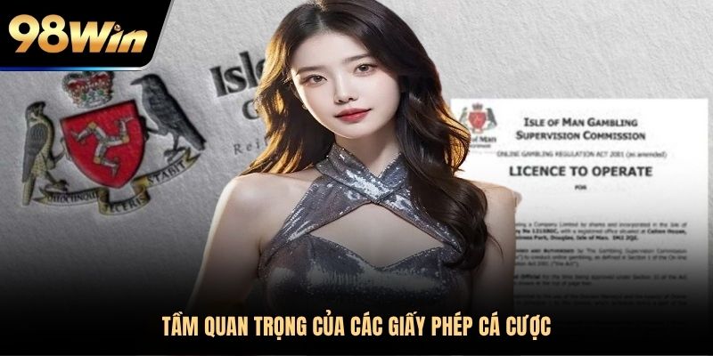 Tầm quan trọng của các giấy phép cá cược