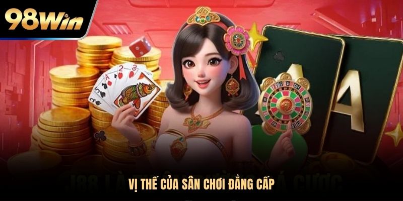 Vị thế của sân chơi đẳng cấp