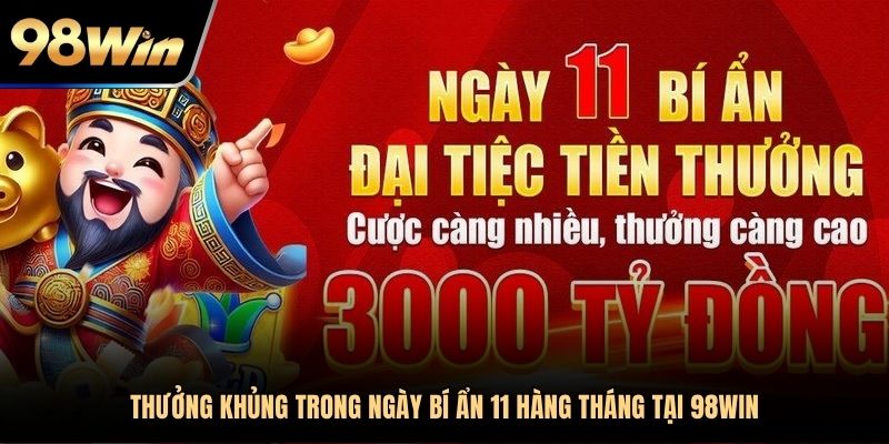 Tiền thưởng bí ẩn dành cho người chơi vào ngày 11